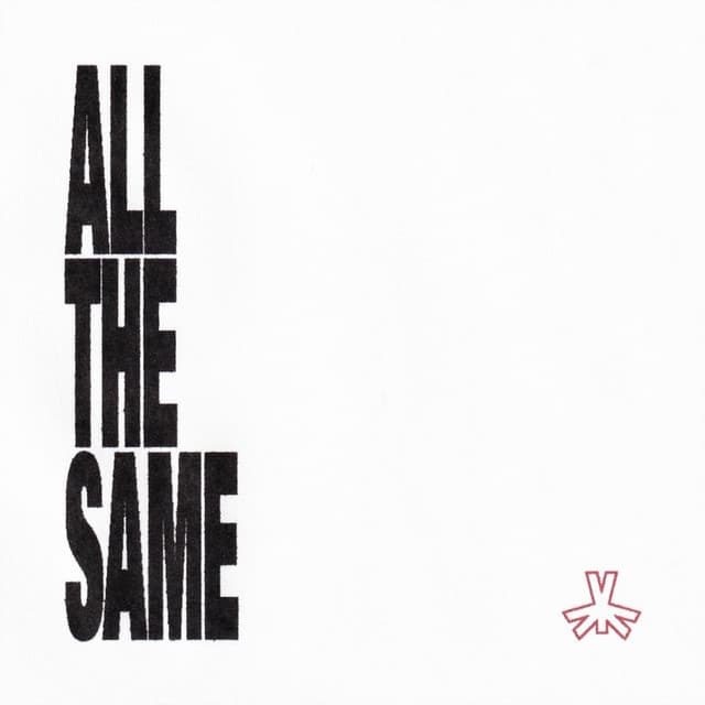 ALL THE SAME